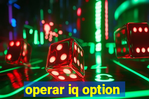 operar iq option